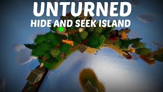 Unturned ►HIDE AND SEEK ISLAND MAP SHOWCASE [upl. by Ennaimaj365]