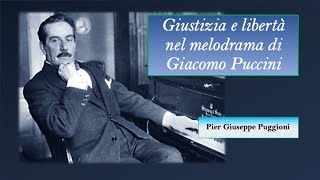 quotGiustizia e libertà nel melodramma di Giacomo Pucciniquot tenuta dal Dott Pier Giuseppe Puggioni [upl. by Dlareme254]