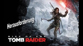 Rise of the Tomb Raider  Herausforderung  Hängt Sie Höher [upl. by Eiryt]