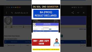 DU SOL BAProg 2nd Semester Result Declared May June 2024  Second Semester Result BA Prog shorts [upl. by Nahsad14]