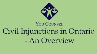 Civil Injunctions in Ontario  An Overview [upl. by Neral]