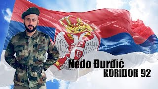 Nedo Djurdjic  Koridor 92 [upl. by Nautna]