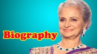 Waheeda Rehman  Biography [upl. by Enellij]