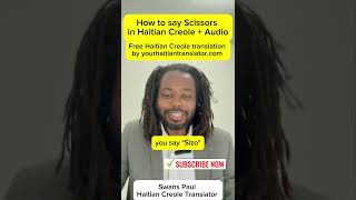 How to say Scissors in Haitian Creole with pronunciation [upl. by Nadnerb]