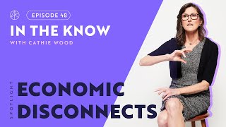 Economic Disconnects  ITK with Cathie Wood [upl. by Guillema55]