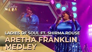 Ladies of Soul 2019  Aretha Franklin Medley  ft Shirma Rouse [upl. by Aisiram]