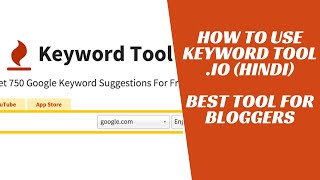 How To Use Keyword Tool io Hindi Best Keyword Tool For Bloggers  Find Out Long Tail Keywords [upl. by Annorah986]