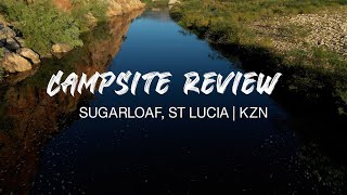 Campsite Review Sugarloaf St Lucia KwaZulu Natal [upl. by Aniral]