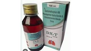 DX T Syrup Dextromethorphan HBr Phenylephrine Hydrochloride amp Chlorpheniramine Maleate Syrup [upl. by Madalyn977]