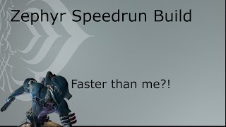 Warframe  Zephyr the new Volt Zephyr Speedrun  Max Speed Build [upl. by Ifen]