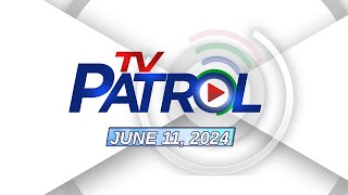 TV Patrol Livestream  June 11 2024 Full Episode Replay [upl. by Elnore]