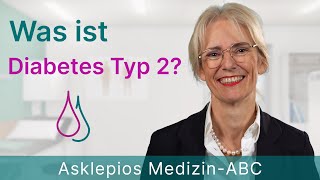 Was ist Diabetes Typ 2  Medizin ABC  Asklepios [upl. by Anerak]