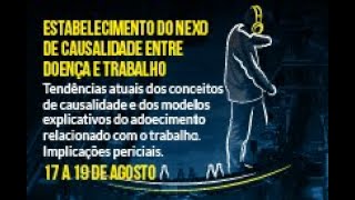 CFC  Estabelecimento do Nexo de Causalidade  Profa Ana Magnólia Mendes e Dr Duílio de Camargo [upl. by Henarat]