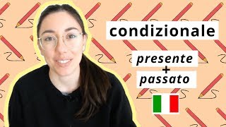 How to use CONDIZIONALE PRESENTE and PASSATO ita audio [upl. by Langston632]