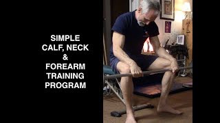 A DIRECT CALF NECK AND FOREARM TRAINING ROUTINE  How and why [upl. by Ilellan]