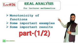 Real analysis lec2612 Monotonicity of functions and Derivatives [upl. by Rihat424]