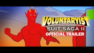 Voluntaryist Suit Saga 2 OFFICIAL ANIMATED TRAILER [upl. by Ramon737]