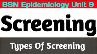 Screening epidemiology  screening test  types of screening [upl. by Enneiviv]