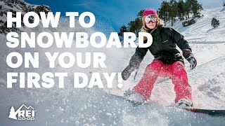 How to Snowboard  the basics of riding for your first day  REI [upl. by Chipman634]