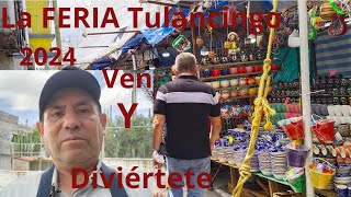 La FERIA de Tulancingo 2024 una experiencia INOLVIDABLE  diviértete a lo grande ☺️☺️ [upl. by Erbma]