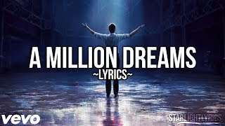 The Greatest Showman  A Million Dreams Lyric Video HD [upl. by Sosthina]