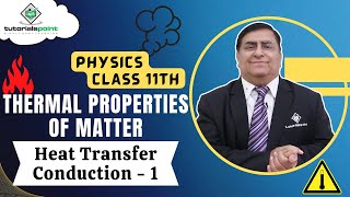 Class 11th – Heat Transfer Conduction  1  Thermal Properties of Matter  Tutorials Point [upl. by Knut]