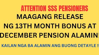 ✅️ATTENTION SSS PENSIONERS  MAAGANG RELEASE NG 13TH PAY AT DECEMBER PENSION 2024 ALAMIN [upl. by Joelie]