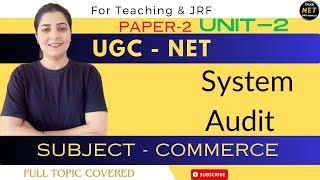 🧍🏼System Audit  Unit2  UGCNET  Paper2SubjectCommerce NTA NET  Crack JRF  Ass professor [upl. by Eleph571]