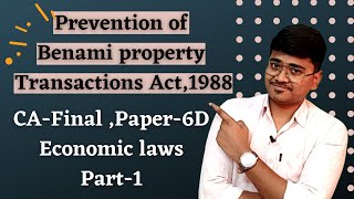 Prohibition of benami property transaction ActPart1CAFinal paper6D Economic law elective paper [upl. by Marleah]