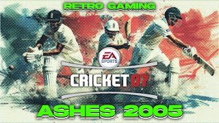 🔴 Live  Cricket 07  Ashes 2005 Scenario  5TH Test Match  Nostalgic  Retro gaming [upl. by Dorothea]