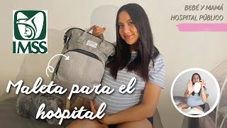 MALETA PARA EL PARTO🤰🏻  Hospital público 🏥  IMSS 2023 [upl. by Perri]