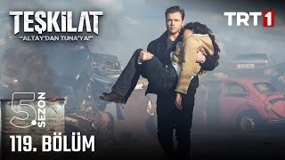 Teşkilat 119 Bölüm trt1 [upl. by Moor]