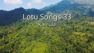 Kamula  Lotu Songs 33 xla [upl. by Dirrej]