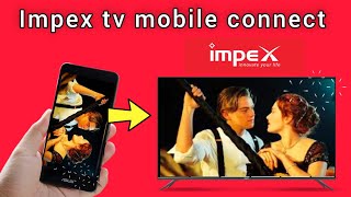 impex tv mobile connect [upl. by Nosyaj]