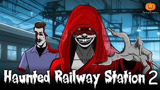 Haunted Railway Station Part 2  Scary Pumpkin  Hindi Horror Stories  Animated Stories [upl. by Alyehc]