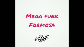 MEGA FUNK FORMOSA  DJ VOLPE [upl. by Jory]