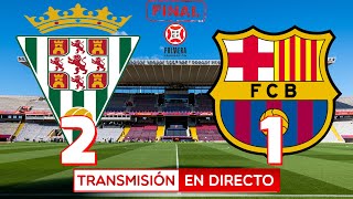 🔴 REMONTA EL CORDOBA TRAS UN PARTIDAZO  CORDOBA 21 BARÇA ATLÉTIC ⚽ FINAL PLAYOFF DE ASCENSO [upl. by Rriocard]