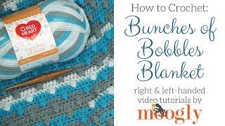 How to Crochet Bunches of Bobbles Blanket Right Handed [upl. by Akinhoj]