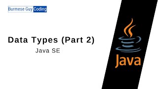 Lesson 11  Data Types in Java Part 2 [upl. by Bjork924]