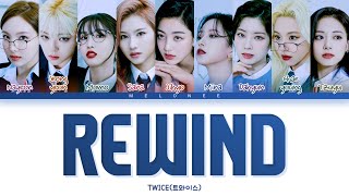 TWICE Rewind Lyrics 트와이스 알고 싶지 않아 가사 Color Coded Lyrics EngRomHan가사 [upl. by Anahc234]