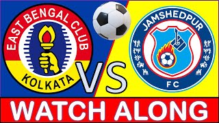 East Bengal vs Jamshedpur FC  Live eastbengal jamshedpurfc isl [upl. by Gnuy]