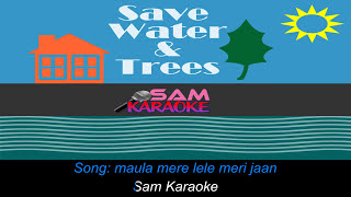 Maula Mere Lele  sam Karaoke [upl. by Bose879]