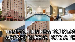 Hampton Inn New York LaGuardia Airport Queens Hotels New York [upl. by Norehs]