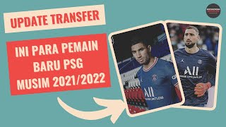 Inilah Para Pemain Baru PSG Musim 2021  2022 [upl. by Elnar]