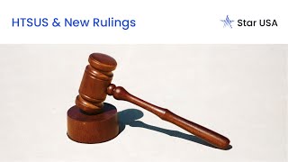 HTSUS amp New Rulings Webinar [upl. by Ilil847]