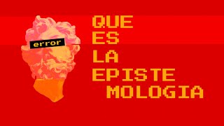 Qué es la epistemología [upl. by Sigfried813]