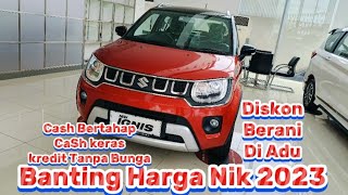 Suzuki Ignis Banting Harga Cuci gudang 2023Diskon berani di Adu Cicilan 3 juta an [upl. by Eimme682]