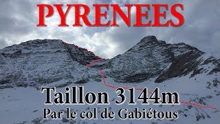 Pyrénées  Taillon 3144m  Par le Col des Gabiétous [upl. by Yragerg]