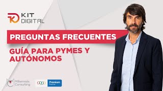 🚀Preguntas frecuentes sobre el KIT DIGITAL  Ayudas para PYMES y AUTÓNOMOS [upl. by Htnamas418]