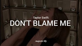 Dont Blame Me  Taylor Swift Tradução [upl. by Hachmin181]